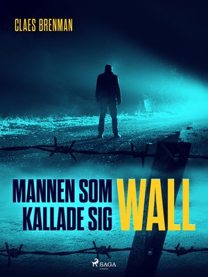 cover image of Mannen som kallade sig Wall